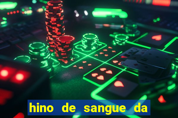 hino de sangue da harpa 372